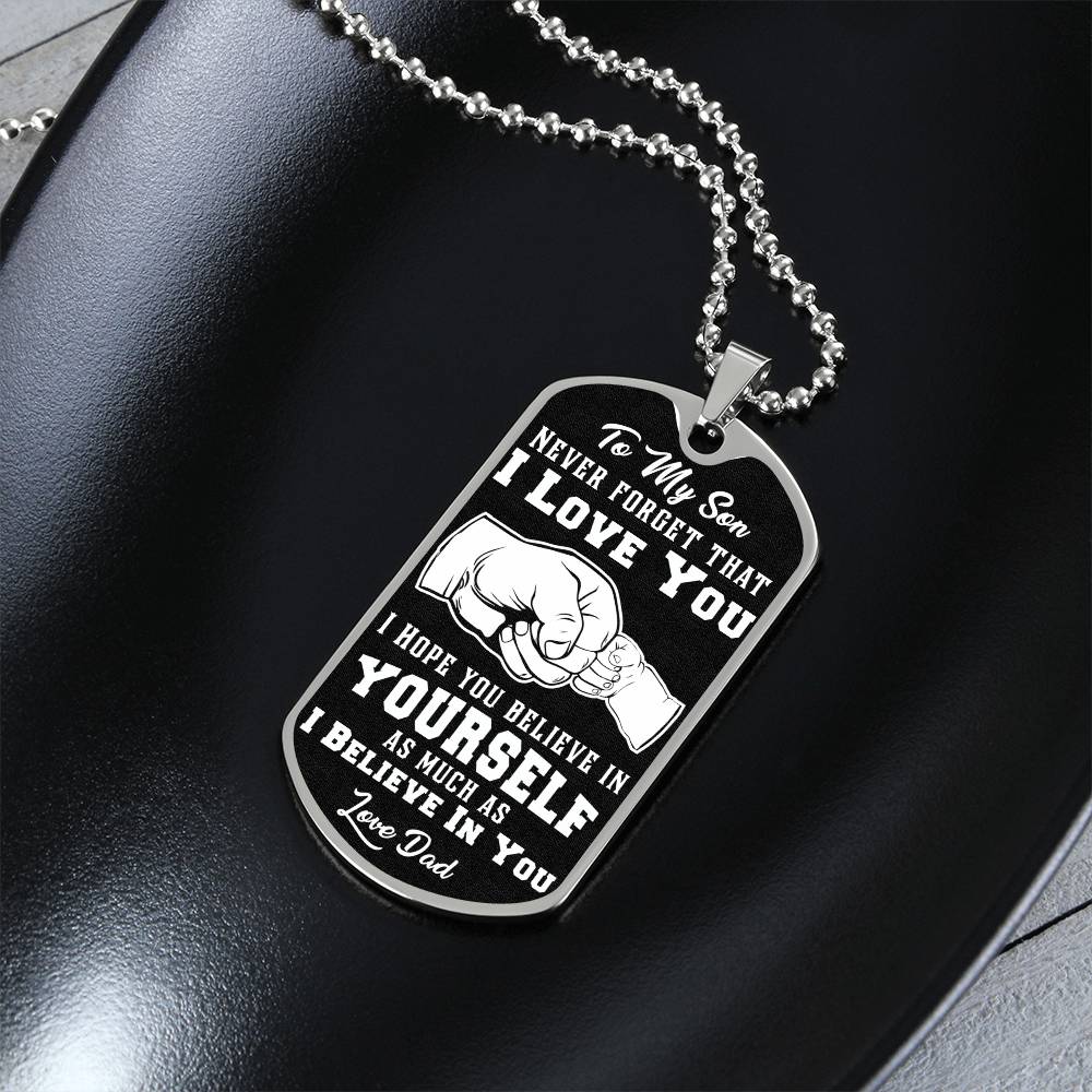 To My Son Believe In Yourself Dog Tag Necklace Engraved-[Heartfelt Family Gift]