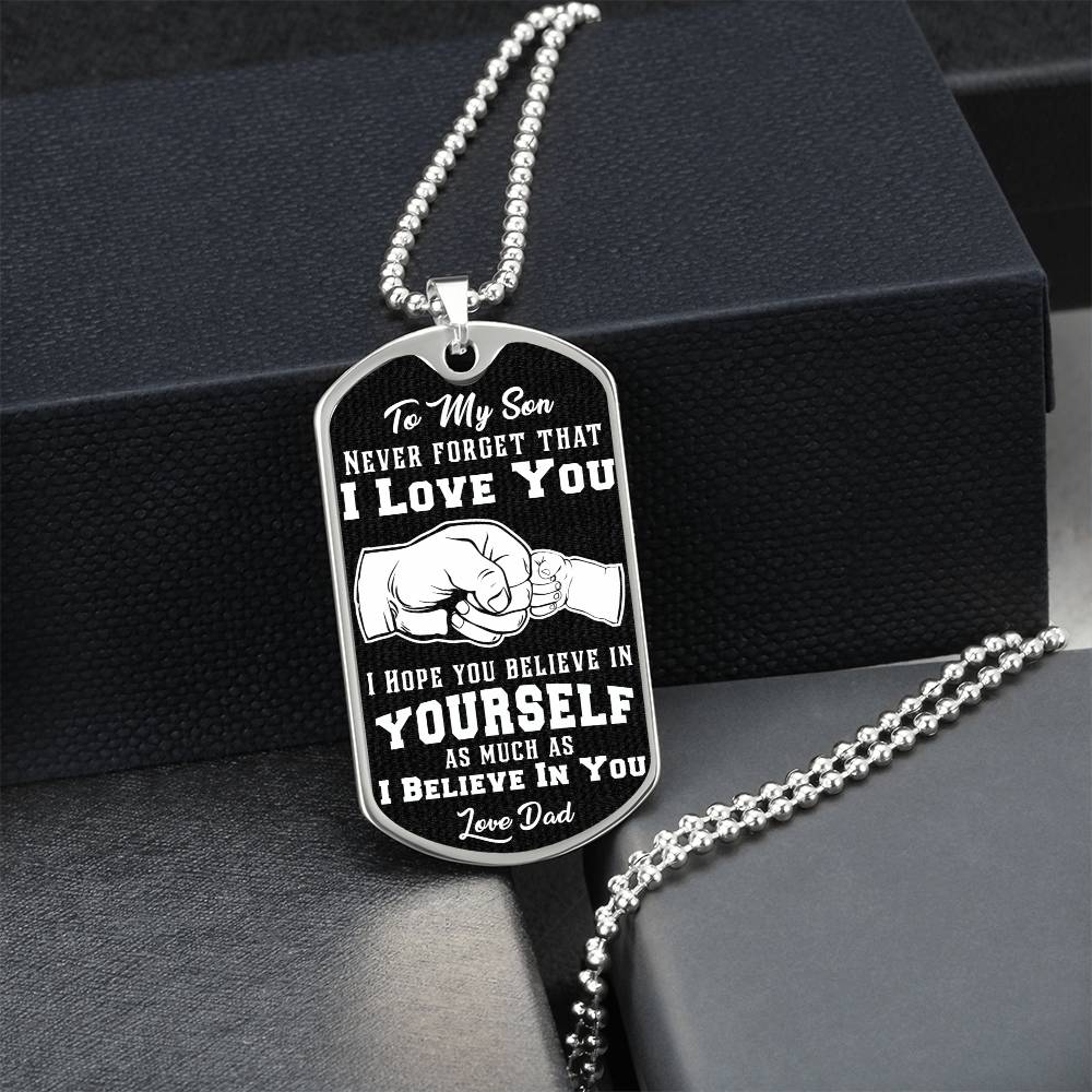 To My Son Believe In Yourself Dog Tag Necklace Engraved-[Heartfelt Family Gift]