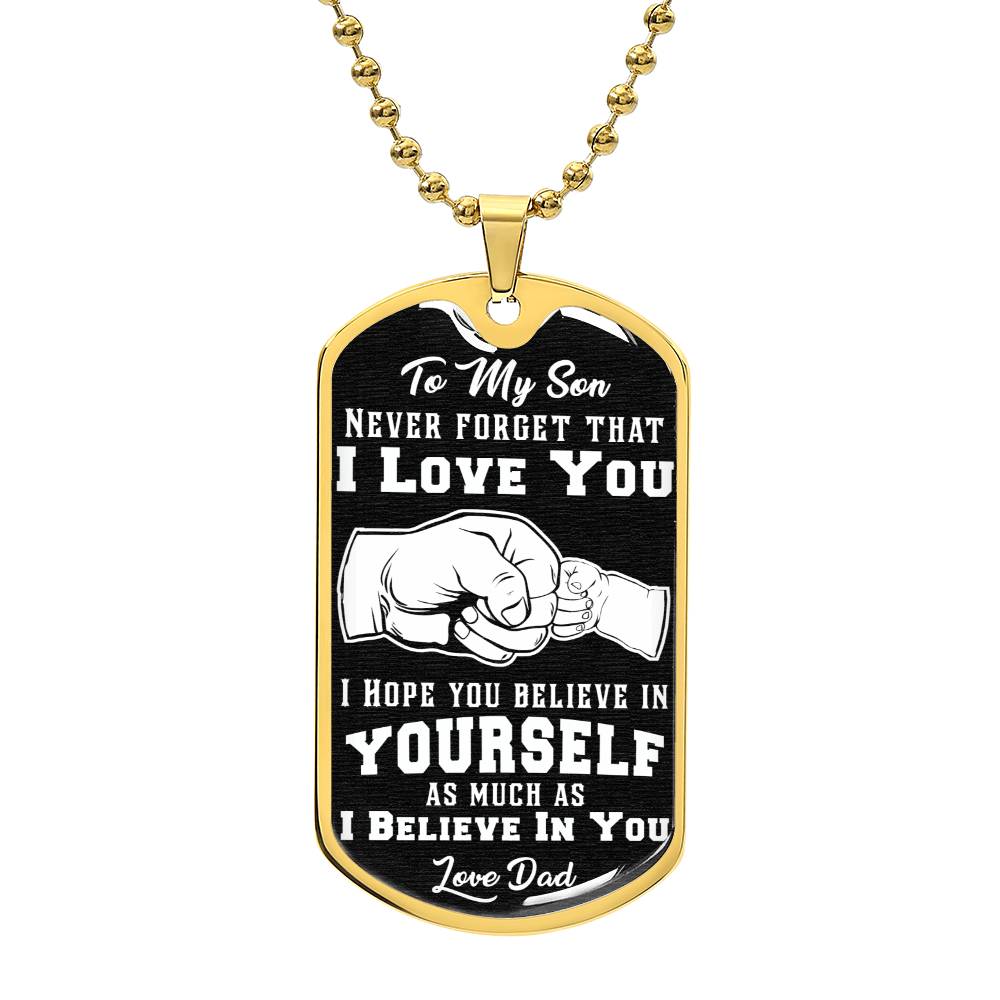 To My Son Believe In Yourself Dog Tag Necklace Engraved-[Heartfelt Family Gift]