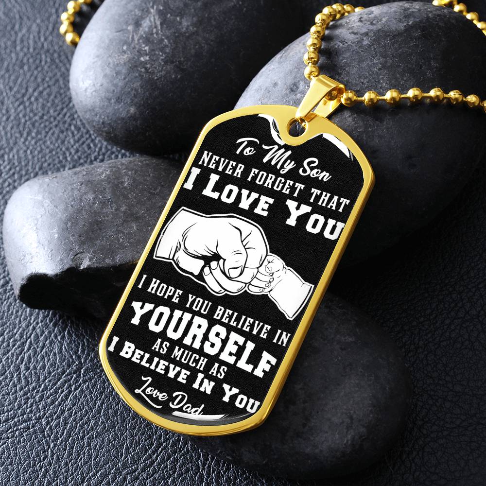 To My Son Believe In Yourself Dog Tag Necklace Engraved-[Heartfelt Family Gift]