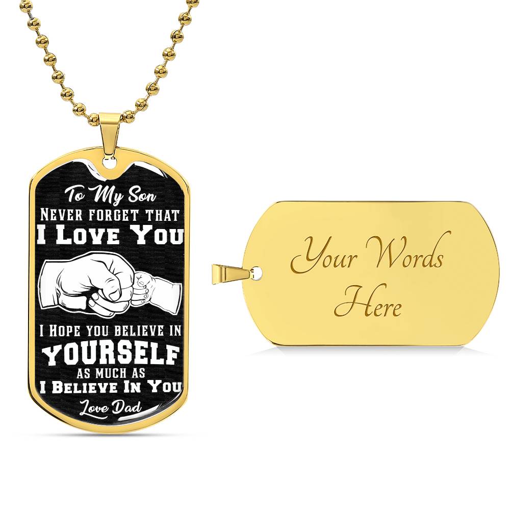 To My Son Believe In Yourself Dog Tag Necklace Engraved-[Heartfelt Family Gift]
