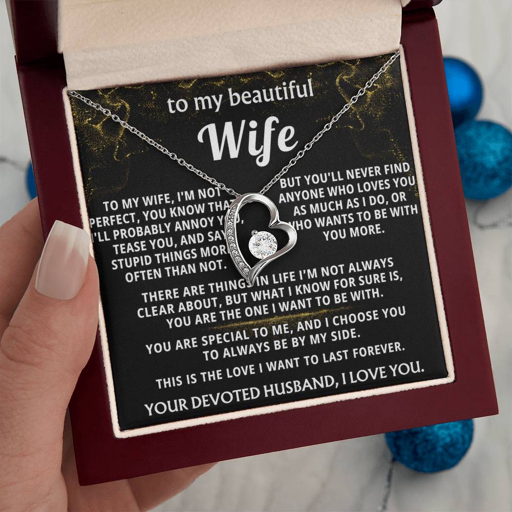 To My Wife, Wife, I choose you, always.