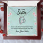 To My Sister Heart Necklace Gift-[Heartfelt Family Gift]