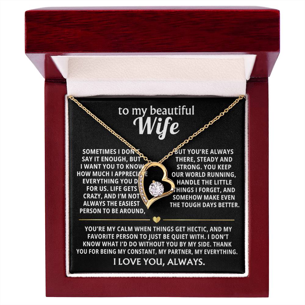 To My Wife, I don't know what I'd do without you.