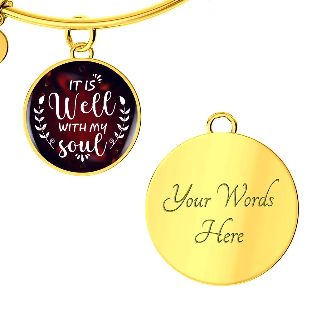 It Is Well With My Soul Engraved Bangle Bracelet-[Heartfelt Family Gift]
