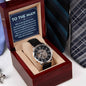 To The Man Whole Stole My Heart Openwork Watch-[Heartfelt Family Gift]