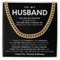 To My Husband Cuban Link Chain Gift