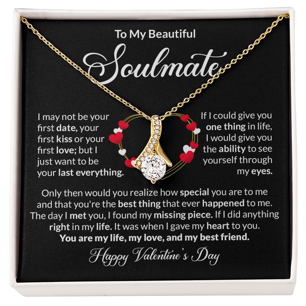 To My Soulmate Happy Valentines Day Alluring Beauty Necklace Gift-[Heartfelt Family Gift]