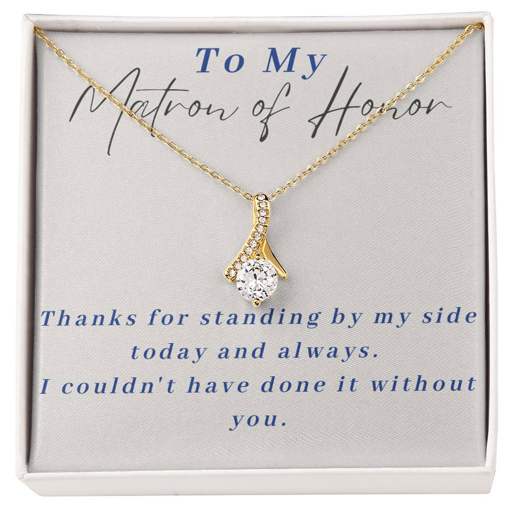 Matron of Honor Alluring Beauty Necklace-[Heartfelt Family Gift]