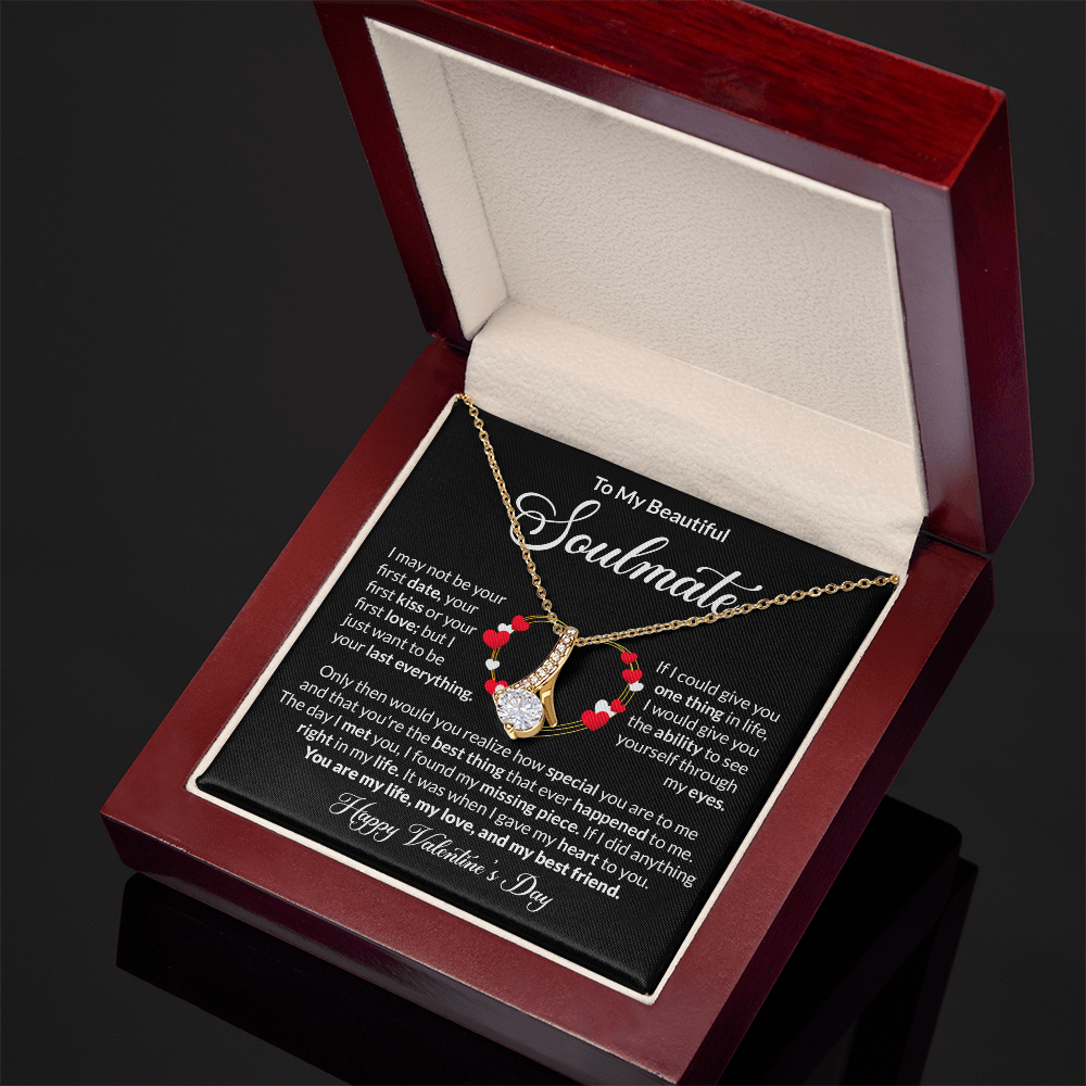 To My Soulmate Happy Valentines Day Alluring Beauty Necklace Gift-[Heartfelt Family Gift]