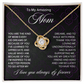 To My Mom Love Knot Necklace-[Heartfelt Family Gift]