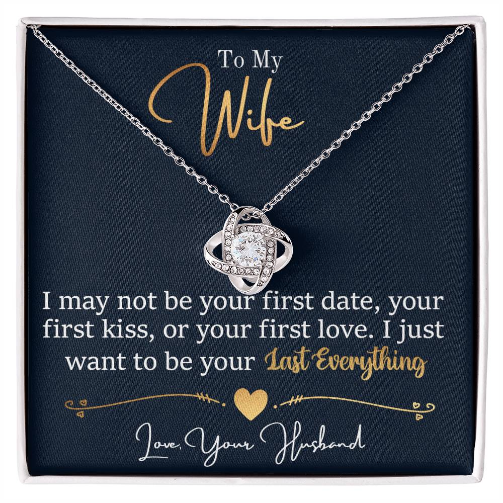To My Wife Last Everything Love Knot Necklace-[Heartfelt Family Gift]