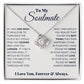 Soulmate I Have Found My Home Love Knot Necklace-[Heartfelt Family Gift]