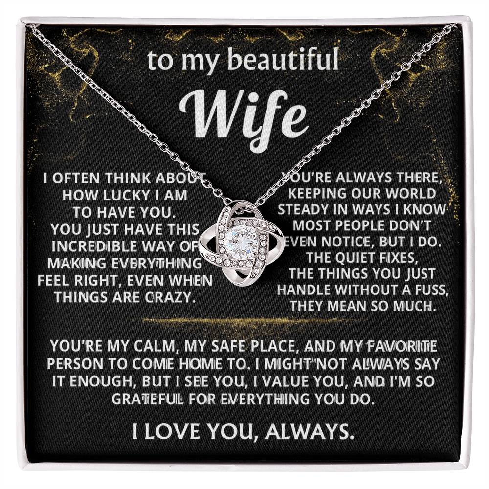 To My Wife Necklace Gift -You are my steady, safe place.