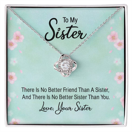 There Is No Better Friend Than A Sister Knot Necklace-[Heartfelt Family Gift]