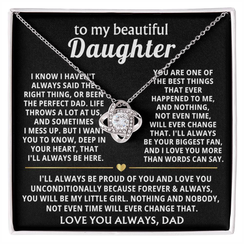 To My Beautiful Daughter, I'll always be your biggest fan.