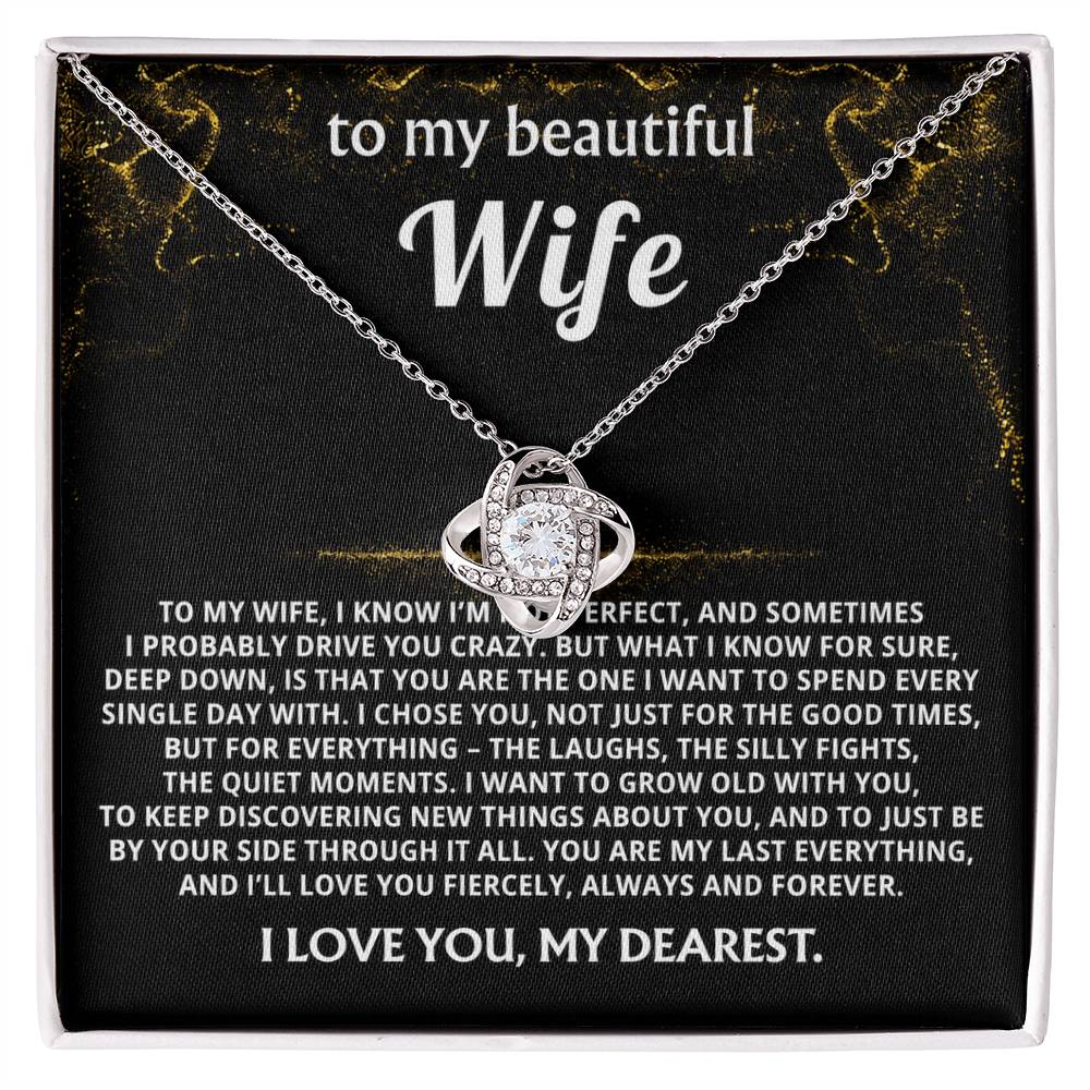 To My Wife, You are my last everything, always.