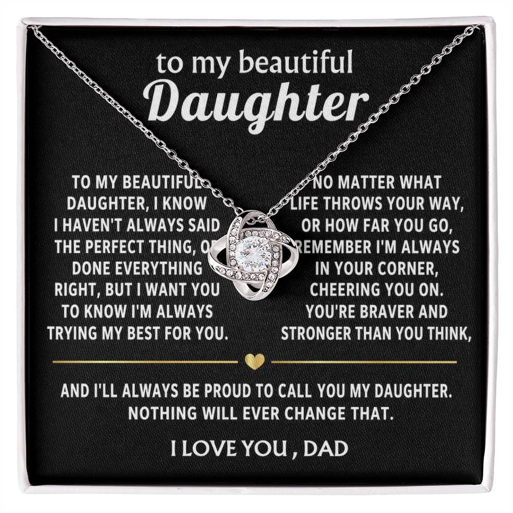 To My Beautiful Daughter, I'm always in your corner, cheering you on.