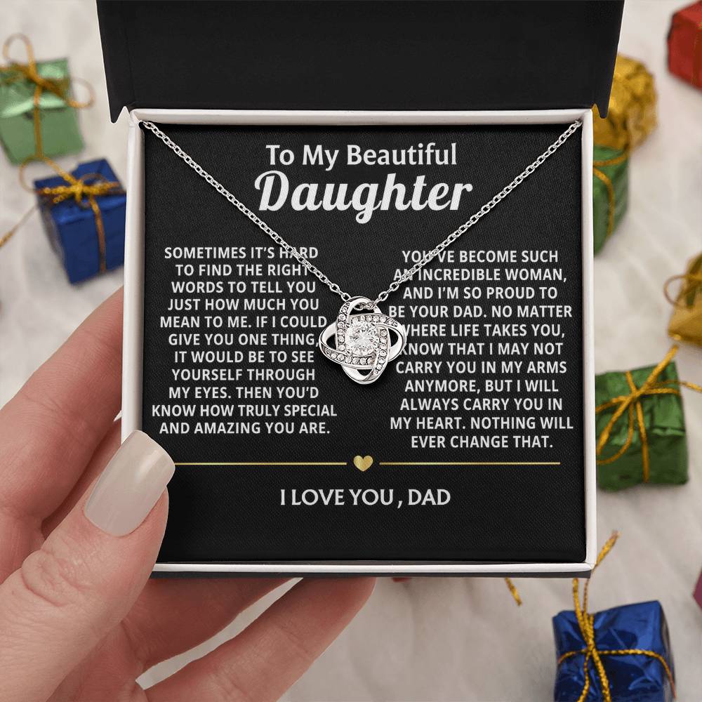 To My Beautiful Daughter, You are truly special to me.