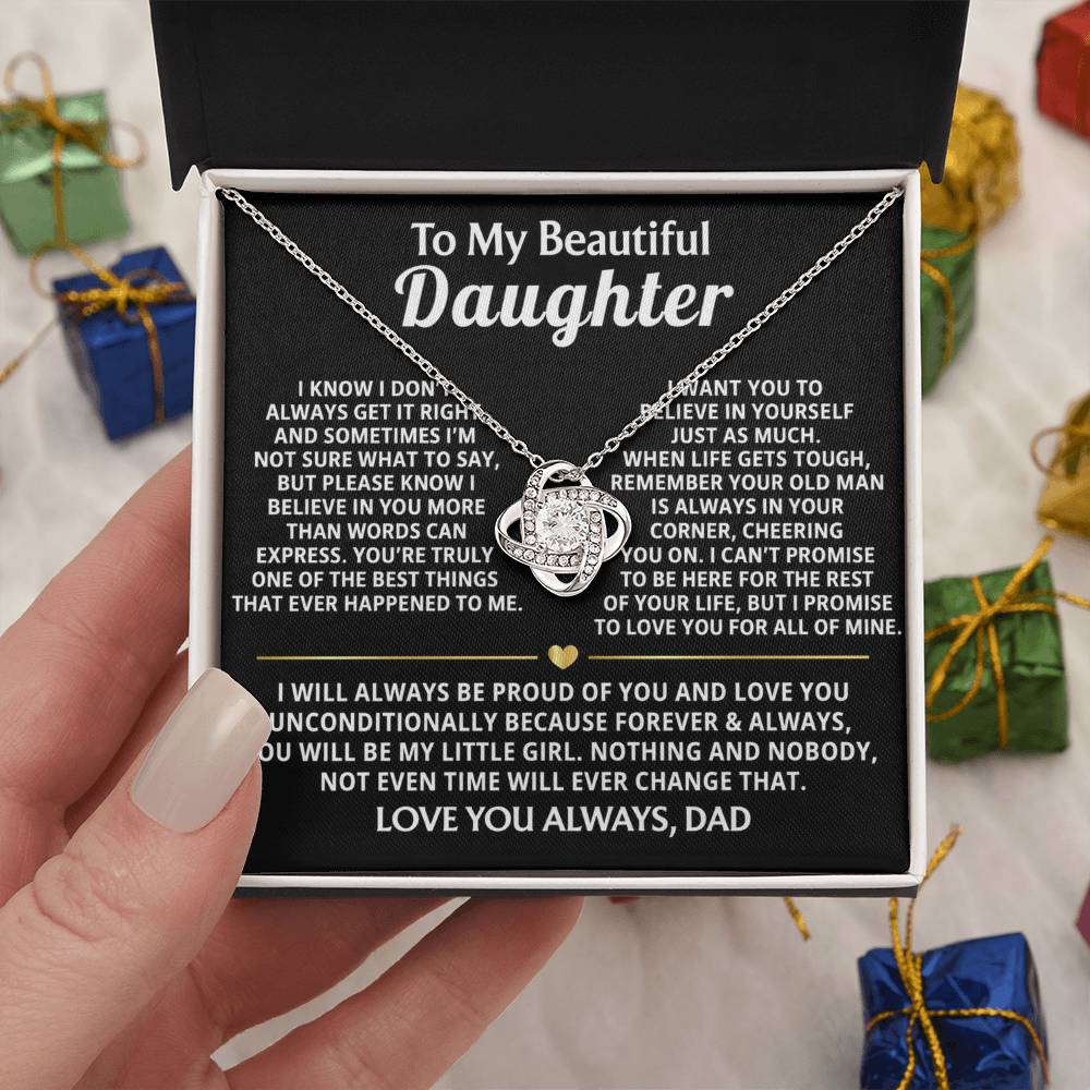 To My Beautiful Daughter, I will always love and believe in you.