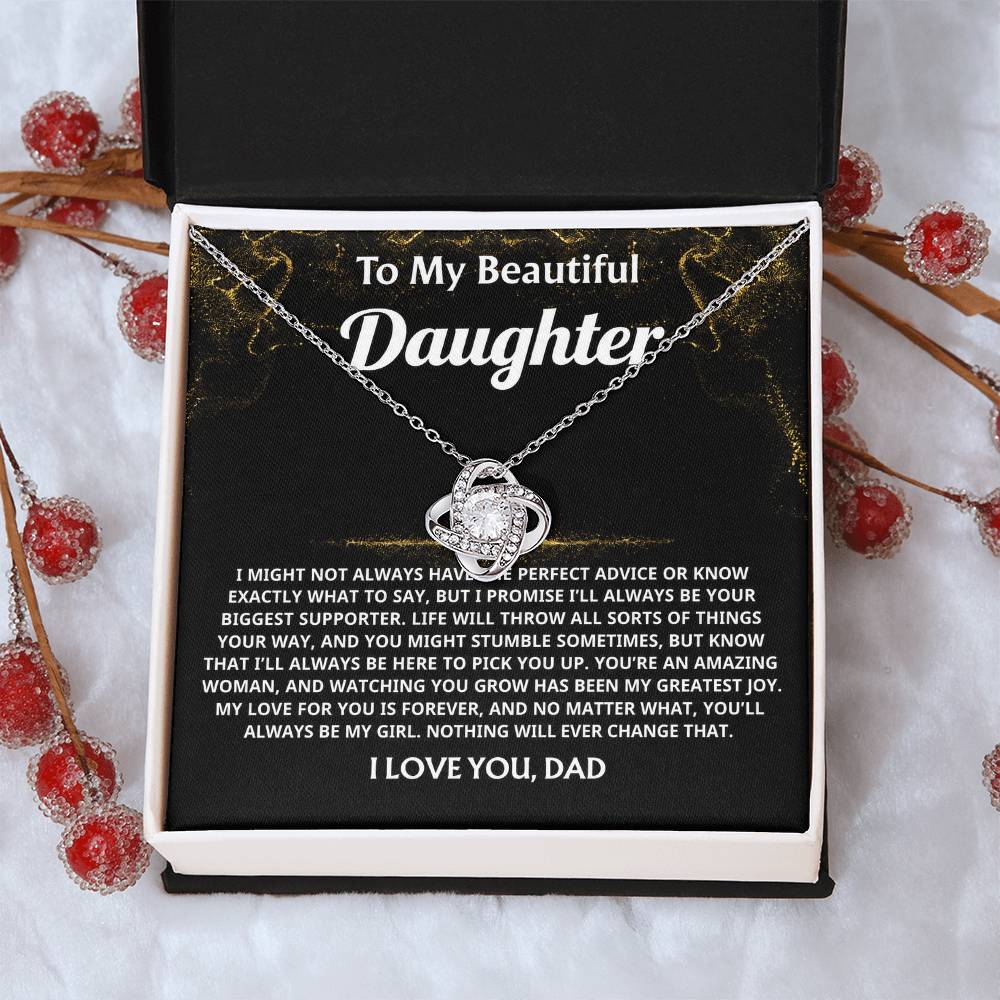 To My Beautiful Daughter, You'll always be my girl, forever loved.