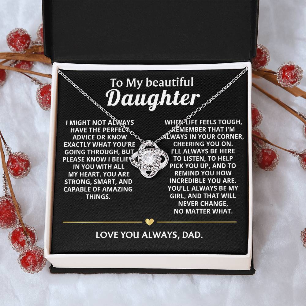 To My Beautiful Daughter, I'll always be your biggest fan. — [Lux] - Love Knot