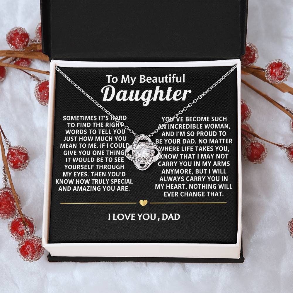 To My Beautiful Daughter, You are truly special to me.