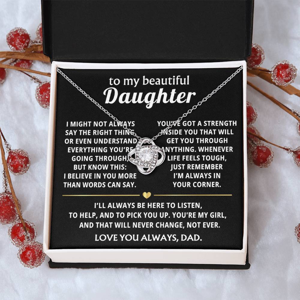 To My Beautiful Daughter, I always believe in you, Love Knot Necklace