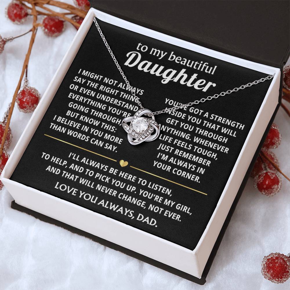 To My Beautiful Daughter, I always believe in you, Love Knot Necklace