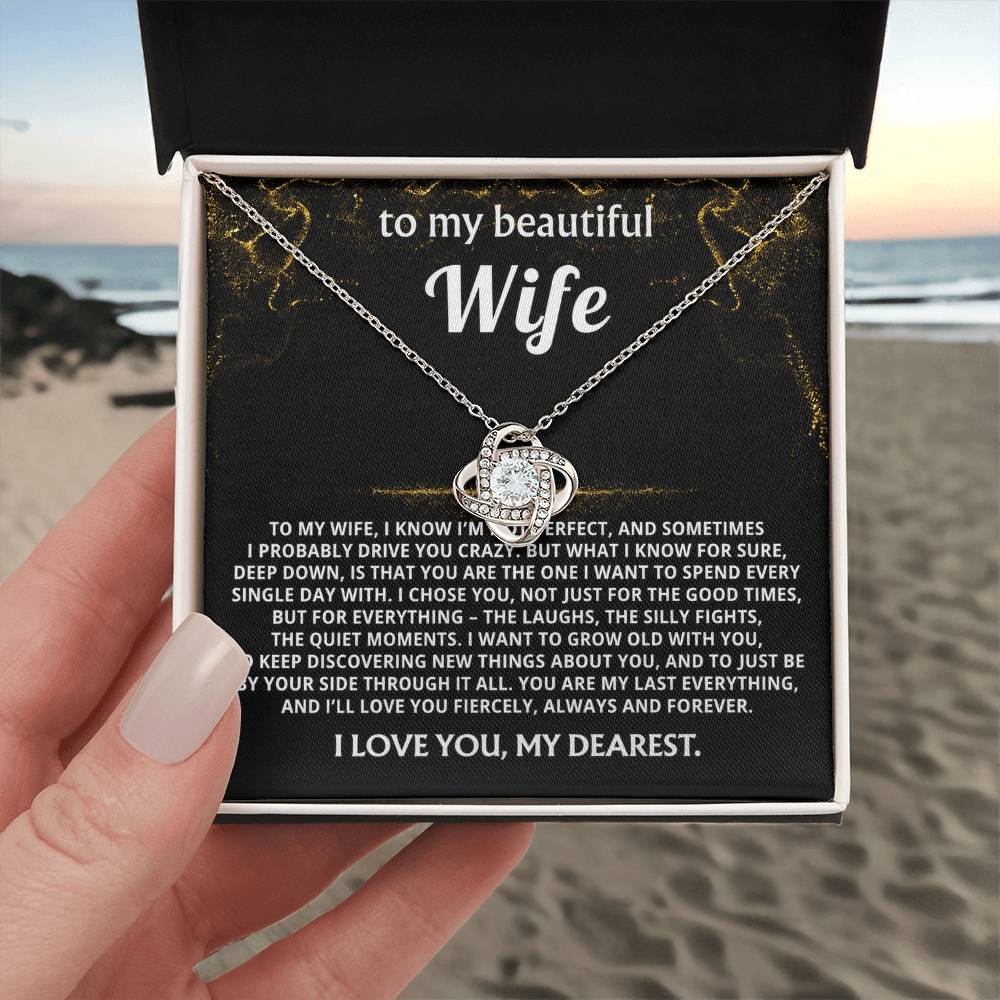 To My Wife, You are my last everything, always.