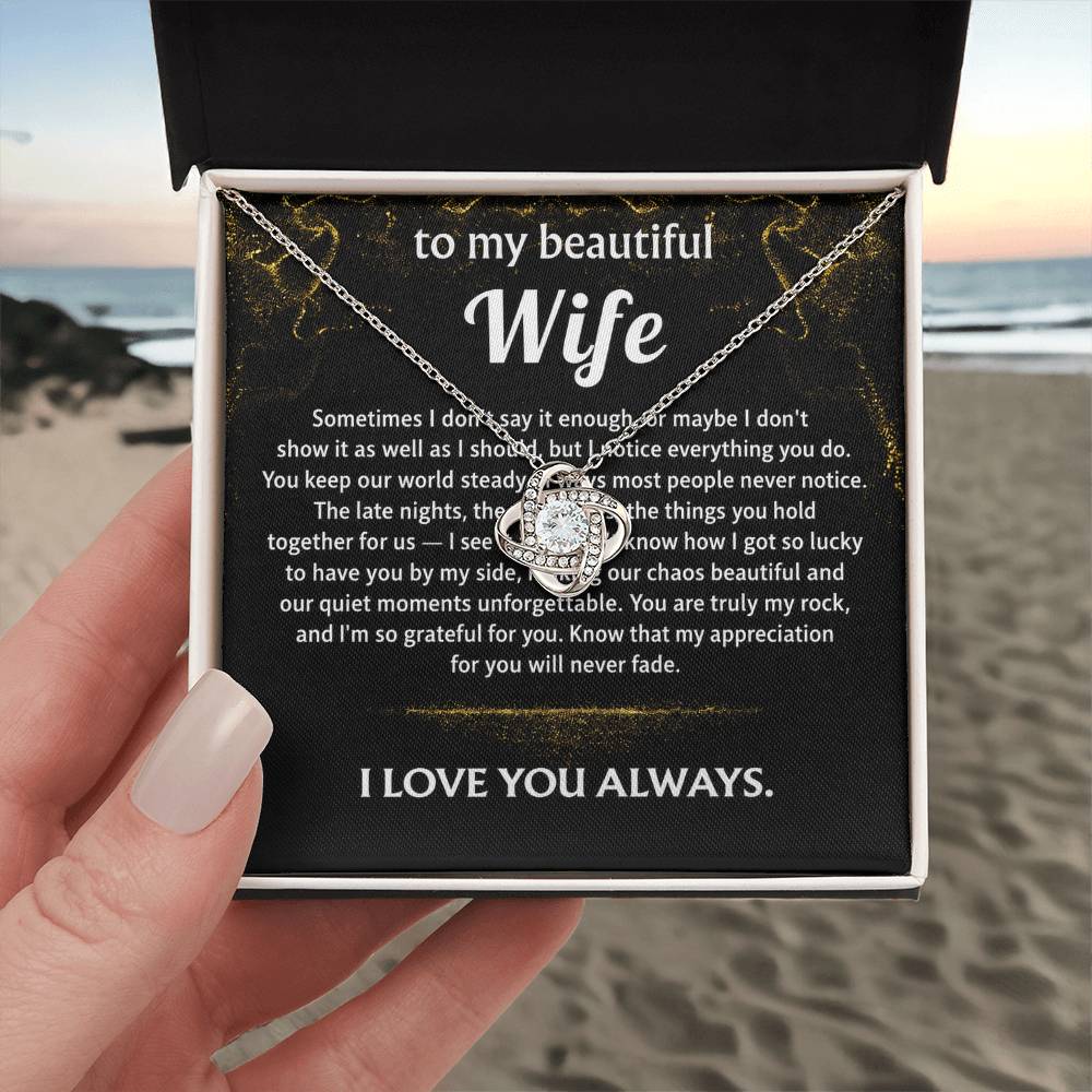 To My Wife, I'm so grateful for my steady rock.