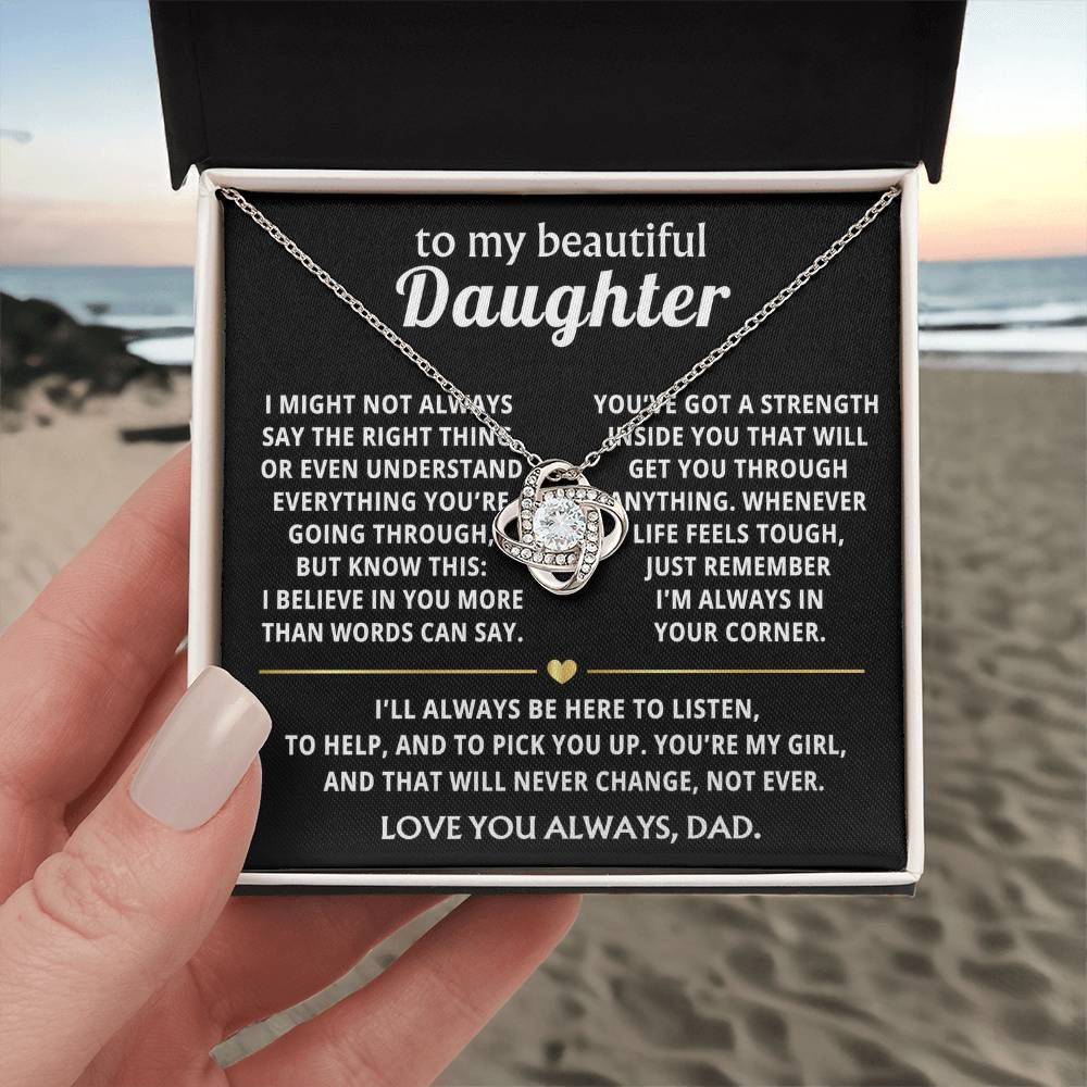 To My Beautiful Daughter, I always believe in you, Love Knot Necklace