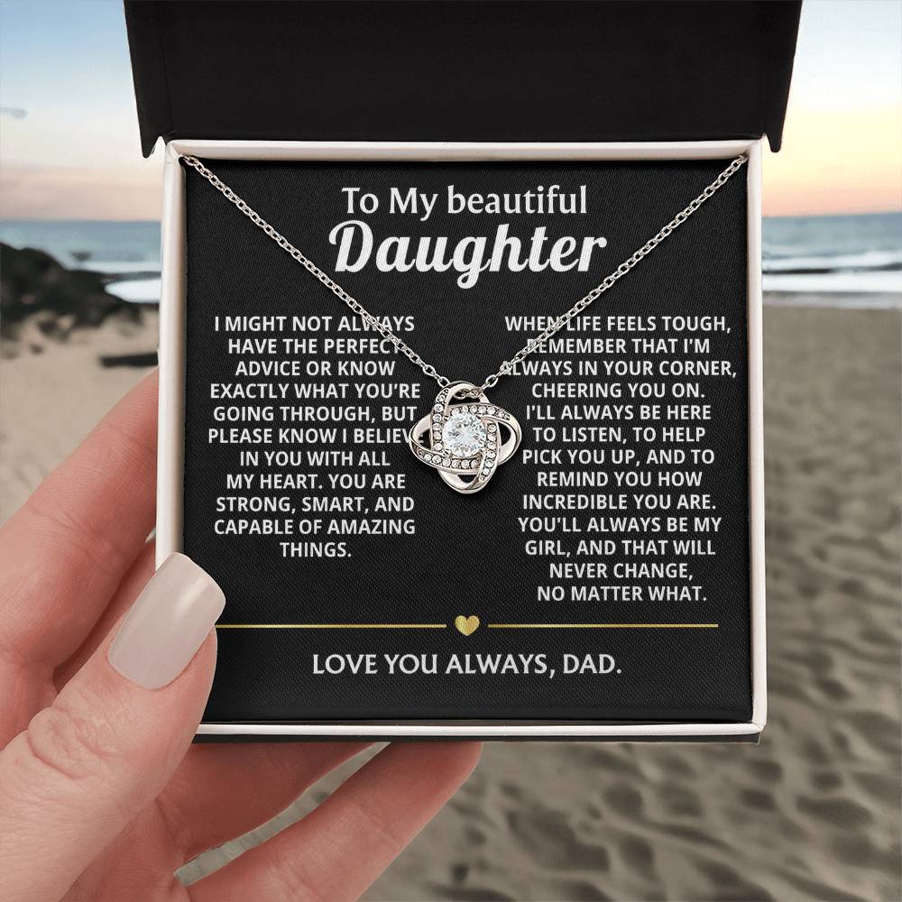 To My Beautiful Daughter, I'll always be your biggest fan. — [Lux] - Love Knot