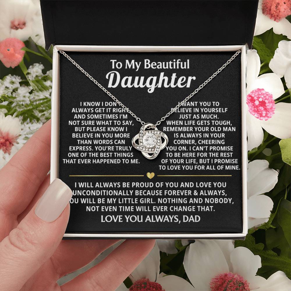 To My Beautiful Daughter, I will always love and believe in you.