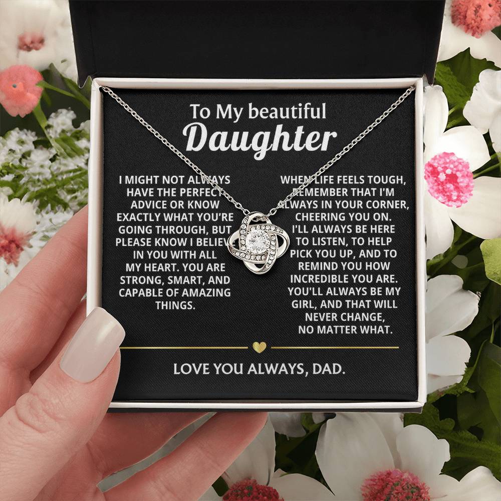 To My Beautiful Daughter, I'll always be your biggest fan. — [Lux] - Love Knot