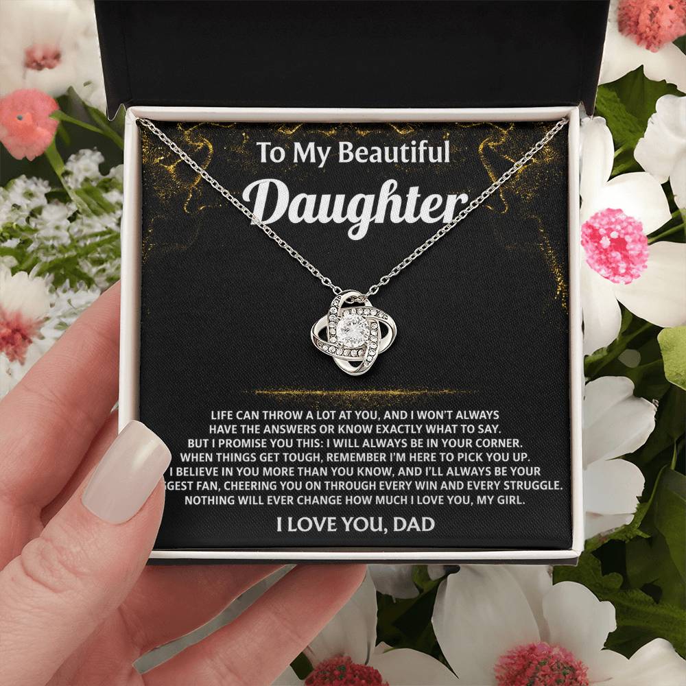 To My Beautiful Daughter, I will always be in your corner.