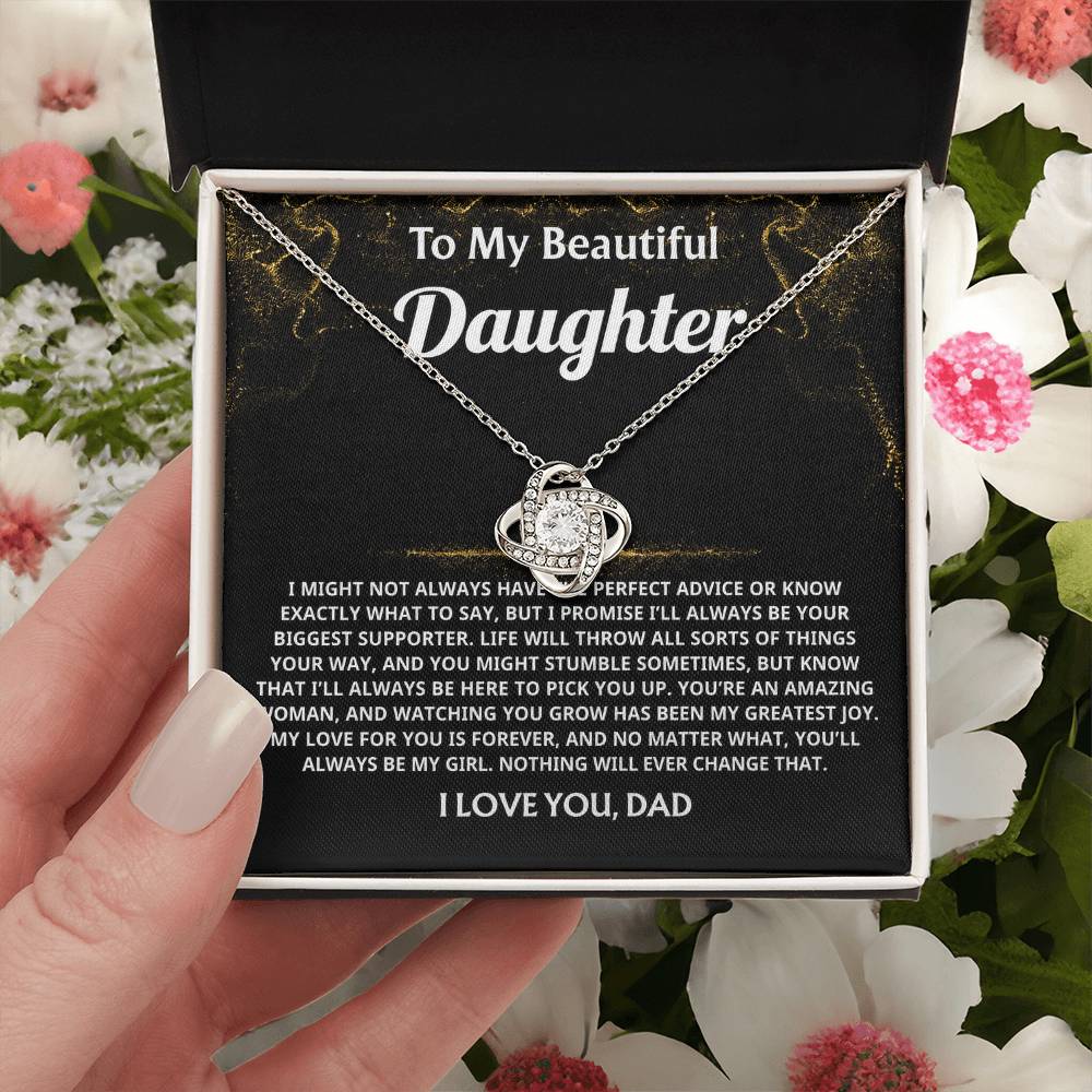 To My Beautiful Daughter, You'll always be my girl, forever loved.