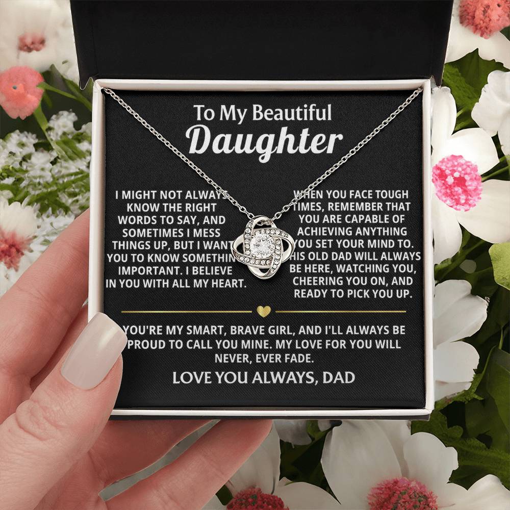 To My Beautiful Daughter, I believe in you always, my girl.