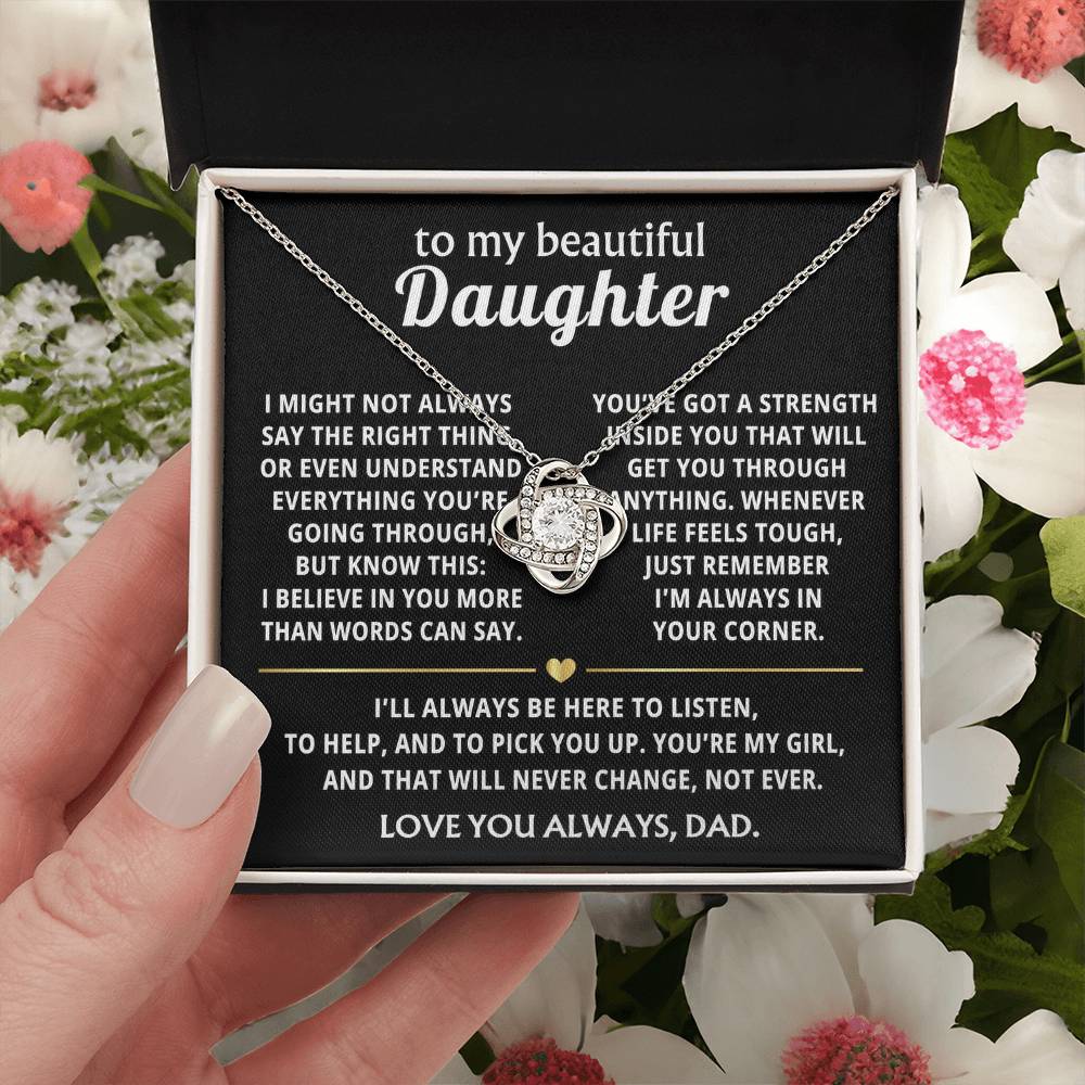 To My Beautiful Daughter, I always believe in you, Love Knot Necklace