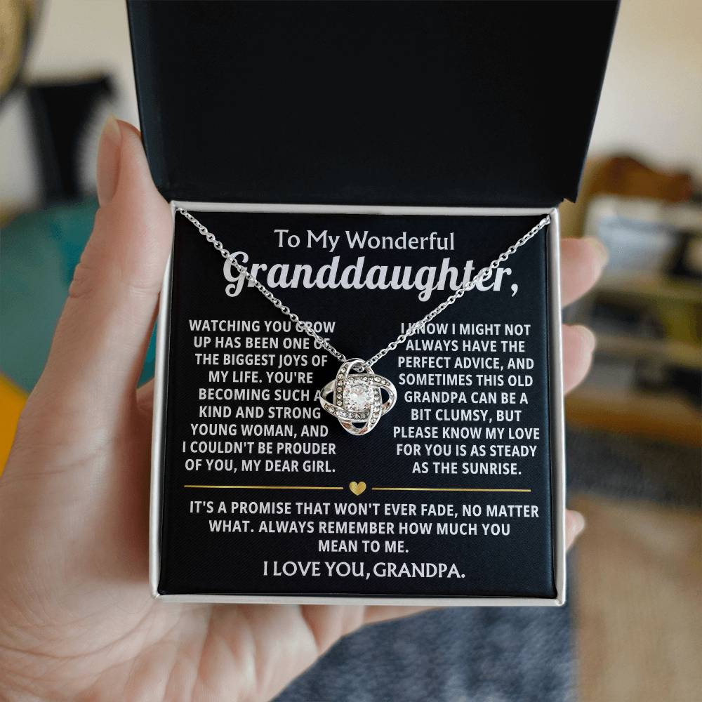 To My Wonderful Granddaughter, My love for you will never fade.