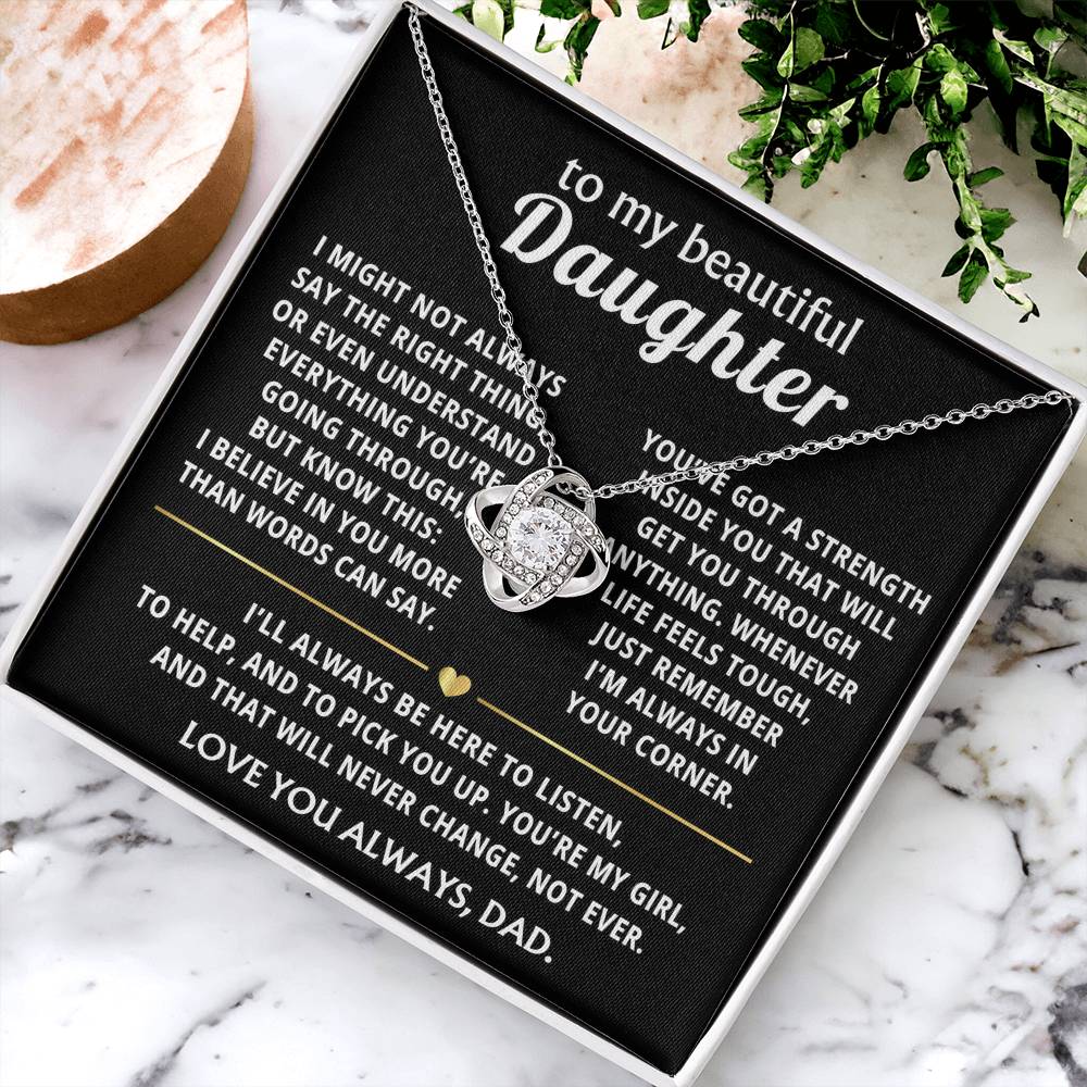 To My Beautiful Daughter, I always believe in you, Love Knot Necklace
