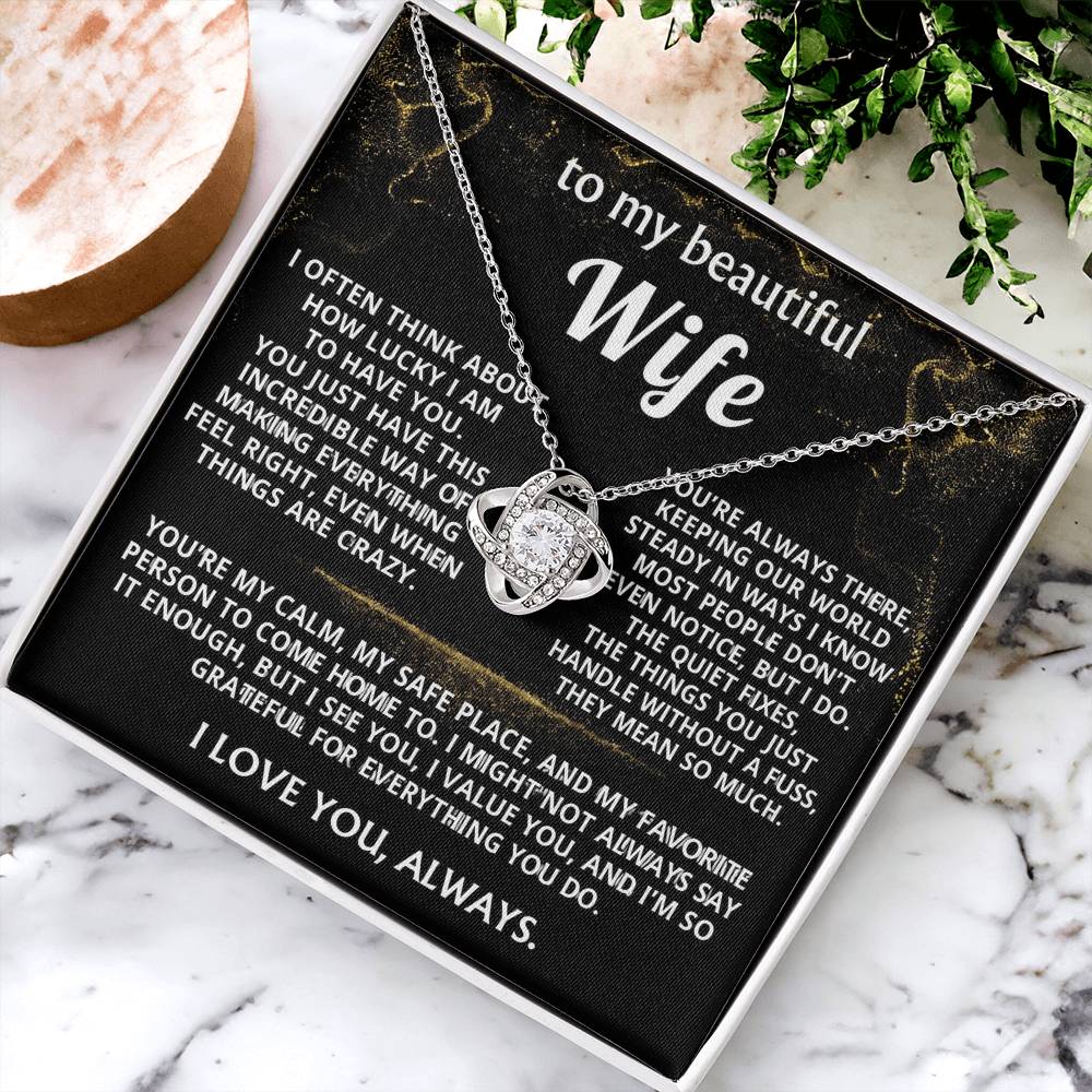 To My Wife Necklace Gift -You are my steady, safe place.