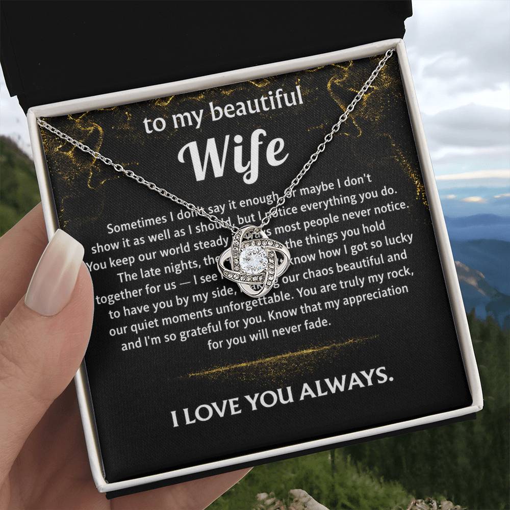 To My Wife, I'm so grateful for my steady rock.