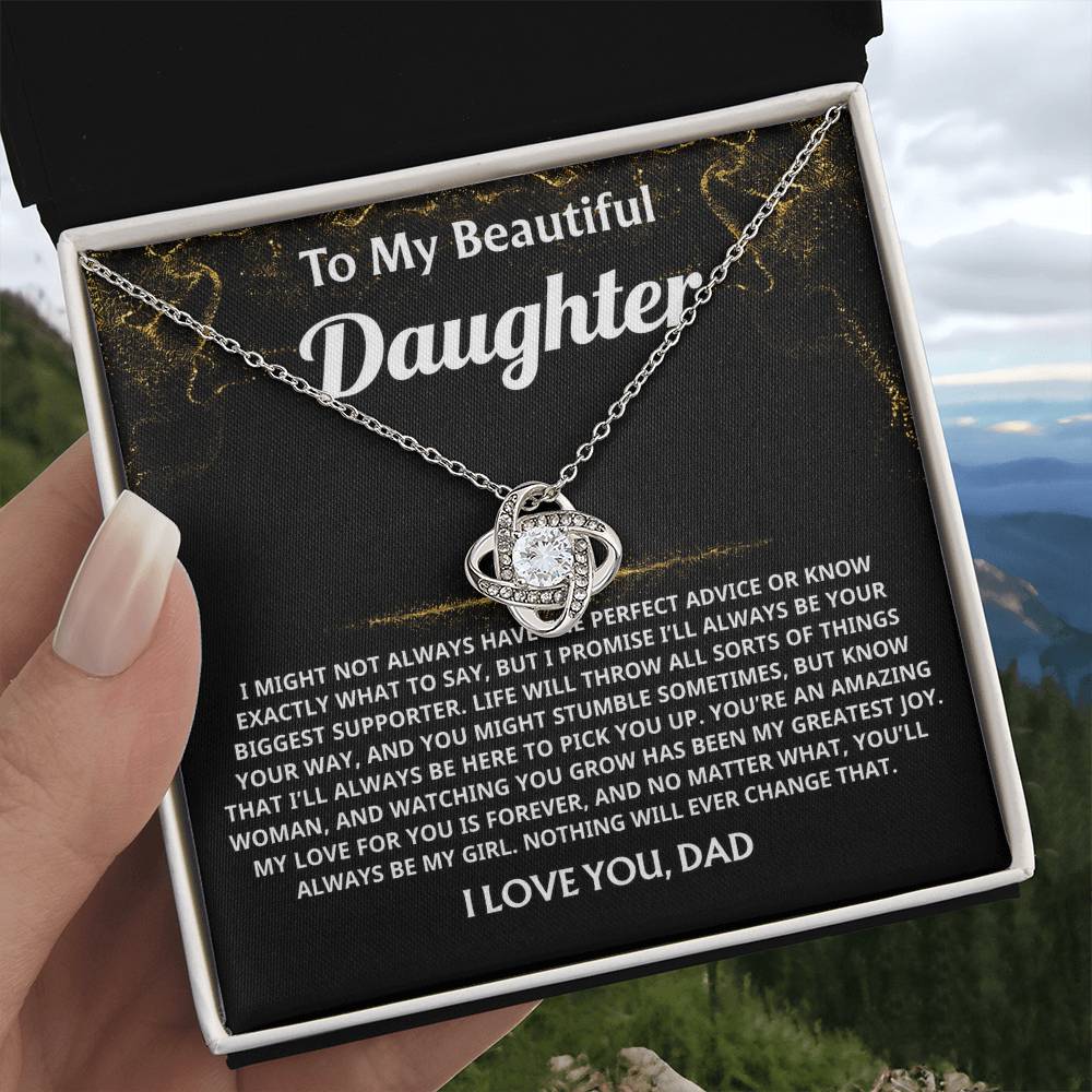 To My Beautiful Daughter, You'll always be my girl, forever loved.