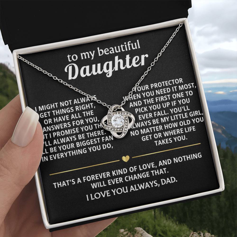 To My Beautiful Daughter, I'll always be there, forever yours.