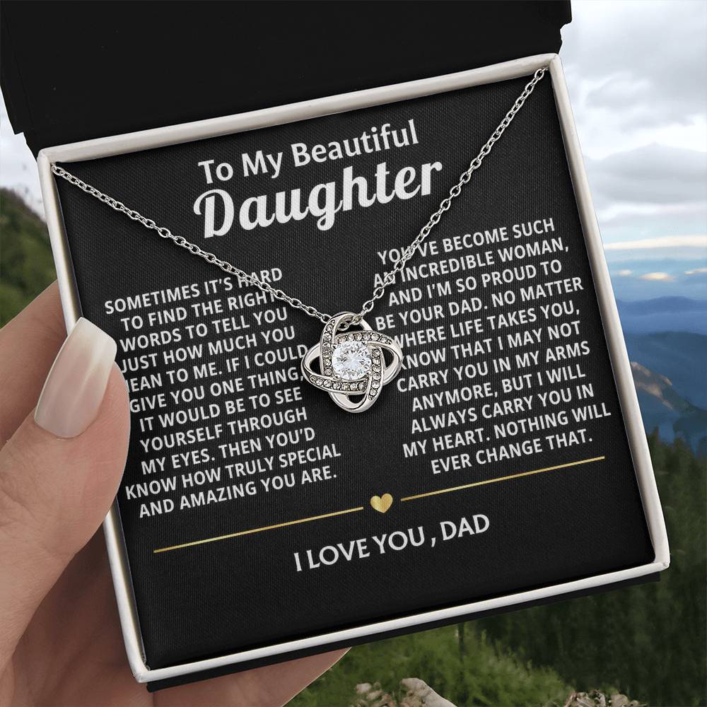 To My Beautiful Daughter, You are truly special to me.