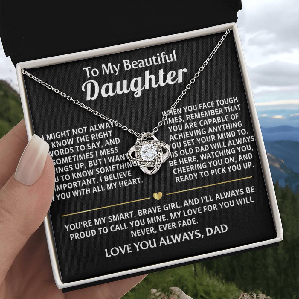 To My Beautiful Daughter, I believe in you always, my girl.