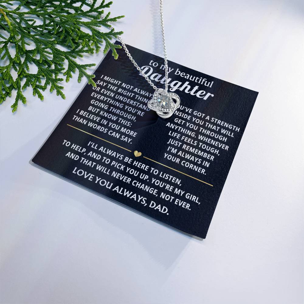 To My Beautiful Daughter, I always believe in you, Love Knot Necklace