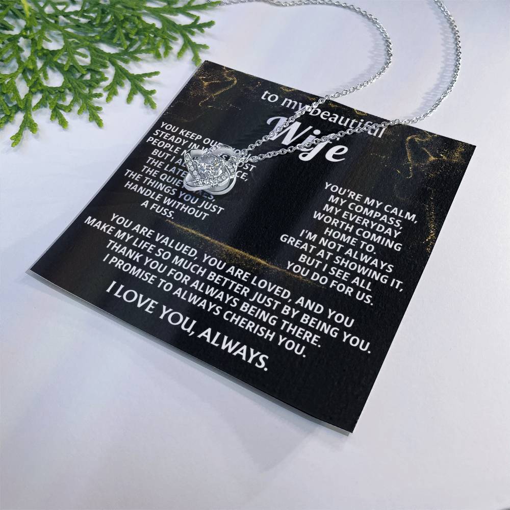 To My Wife Love Knot Necklace -You are My Love.