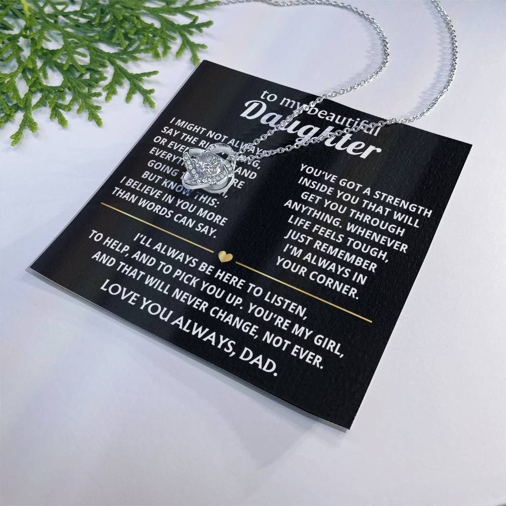 To My Beautiful Daughter, I always believe in you, Love Knot Necklace